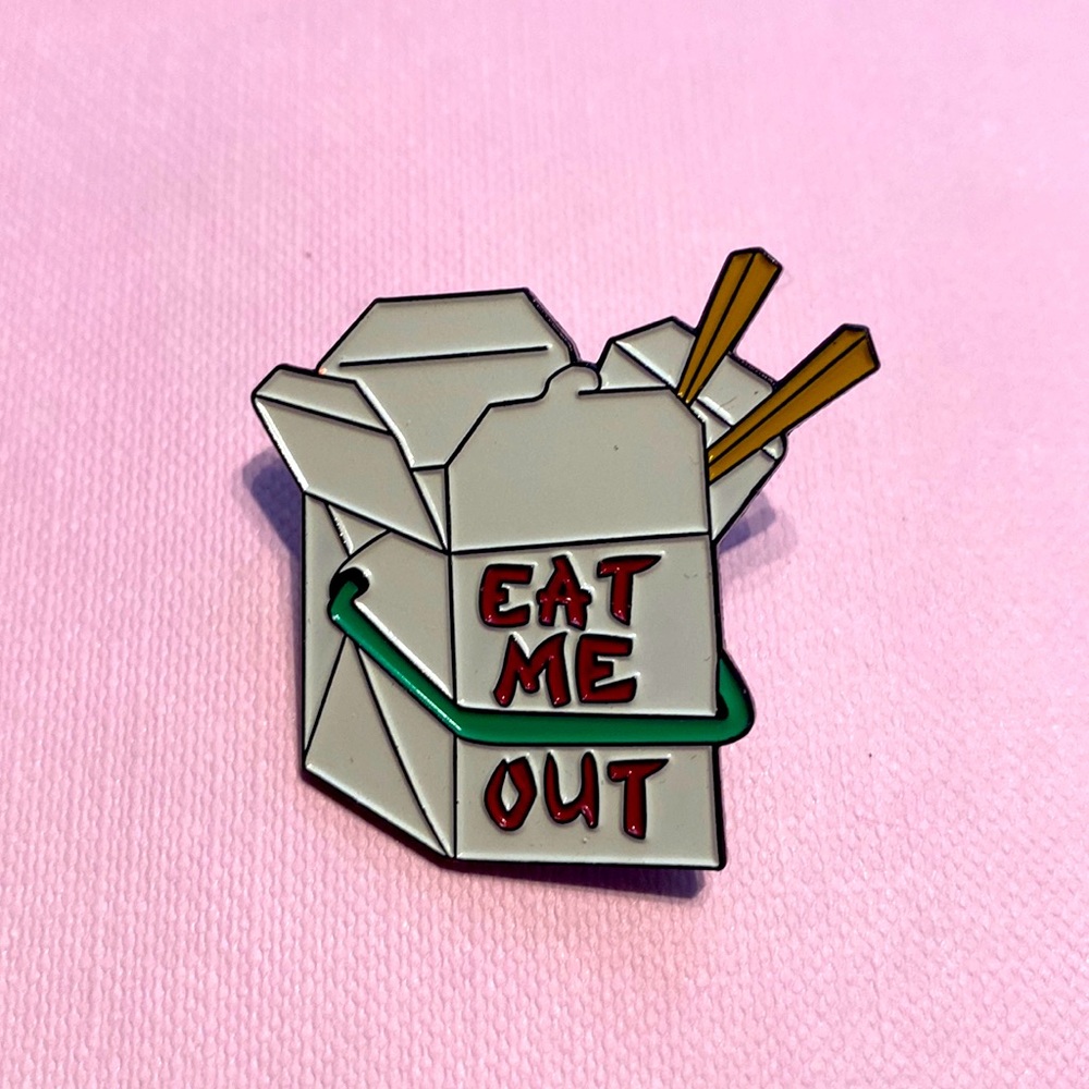Eat Me Out Enamel Pin NWOT